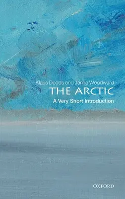 Az Északi-sarkvidék: Nagyon rövid bevezetés - The Arctic: A Very Short Introduction