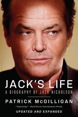 Jack élete: Jack Nicholson életrajza - Jack's Life: A Biography of Jack Nicholson