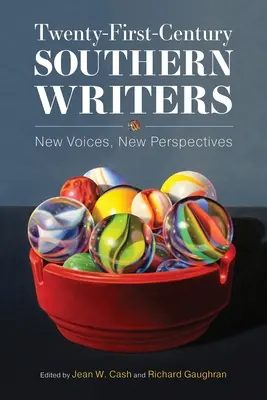 Jižní spisovatelé jednadvacátého století: Nové hlasy, nové perspektivy - Twenty-First-Century Southern Writers: New Voices, New Perspectives