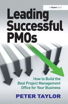 Sikeres Pmos vezetése: Hogyan építsük ki a legjobb projektmenedzsment irodát a vállalkozásunk számára? - Leading Successful Pmos: How to Build the Best Project Management Office for Your Business