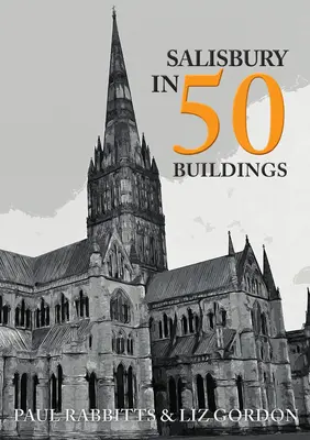 Salisbury 50 épületben - Salisbury in 50 Buildings