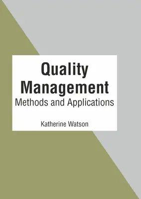 Minőségirányítás: Módszerek és alkalmazások - Quality Management: Methods and Applications