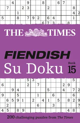 The Times Fiendish Su Doku 14. könyv: 200 kihívást jelentő Su Doku rejtvény - The Times Fiendish Su Doku Book 14: 200 Challenging Su Doku Puzzles