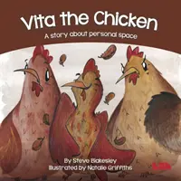 Vita, a csirke - Egy történet a személyes térről - Vita the Chicken - A story about personal space