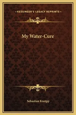 Az én vízkúrám - My Water-Cure