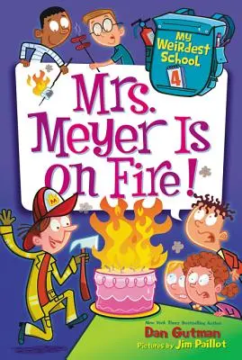 A legfurcsább iskolám #4: Mrs. Meyer lángol! - My Weirdest School #4: Mrs. Meyer Is on Fire!