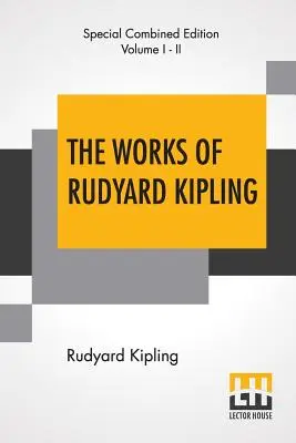 Rudyard Kipling művei (teljes): Egy kötetes kiadás - The Works Of Rudyard Kipling (Complete): One Volume Edition