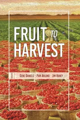 Gyümölcsöt aratni: Tanúságtétel Isten nagyszerű munkájáról a muszlimok között - Fruit to Harvest: Witness of God's Great Work among Muslims