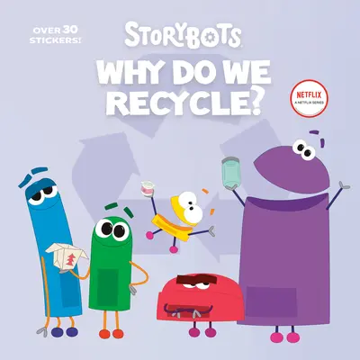 Miért újrahasznosítunk? (Storybots) - Why Do We Recycle? (Storybots)