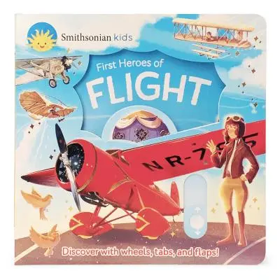 Smithsonian Kids A repülés első hősei - Smithsonian Kids First Heroes of Flight