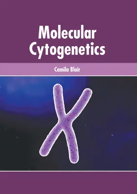 Molekuláris citogenetika - Molecular Cytogenetics