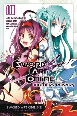 Sword Art Online: (Manga): Mother's Rosary, Vol. 3 (Manga) - Sword Art Online: Mother's Rosary, Vol. 3 (Manga)