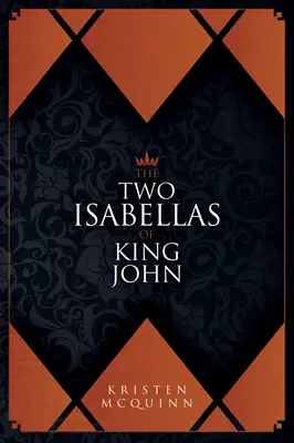 János király két Izabellája - The Two Isabellas of King John