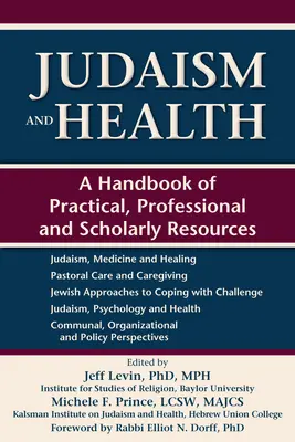 Judaizmus és egészség: A Handbook of Practical, Professional and Scholarly Resources (Gyakorlati, szakmai és tudományos források kézikönyve) - Judaism and Health: A Handbook of Practical, Professional and Scholarly Resources