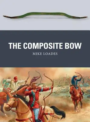 Az összetett íj - The Composite Bow