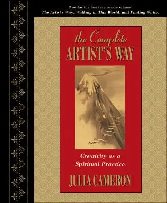 The Complete Artist's Way: A kreativitás mint spirituális gyakorlat - The Complete Artist's Way: Creativity as a Spiritual Practice