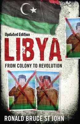 Líbia: A gyarmattól a forradalomig - Libya: From Colony to Revolution