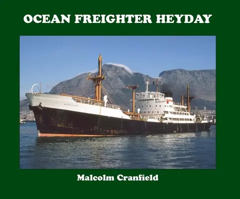 Óceánjáró teherhajó fénykora - Ocean Freighter Heyday