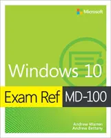 Vizsga Ref MD-100 Windows 10 - Exam Ref MD-100 Windows 10