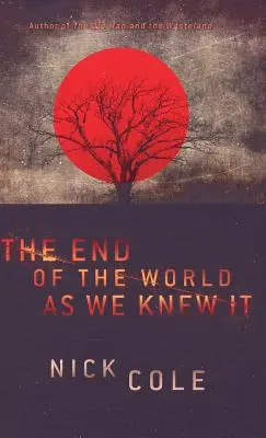 A világ vége, ahogy mi ismertük - The End of the World as We Knew It