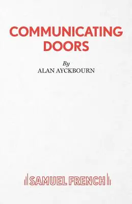 Kommunikáló ajtók - Egy színdarab - Communicating Doors - A Play