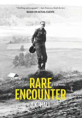 Ritka találkozás: A War Novel - Rare Encounter: A War Novel
