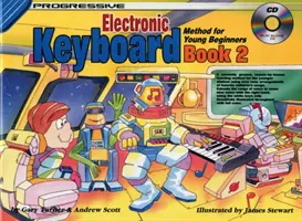 Progressive Keyboard Book 2 - Módszer fiatal kezdőknek - Progressive Keyboard Book 2 - Method for Young Beginners