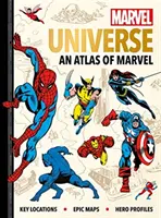 Marvel Univerzum: A Marvel atlasza - Kulcsfontosságú helyszínek, epikus térképek és hősprofilok - Marvel Universe: An Atlas of Marvel - Key locations, epic maps and hero profiles