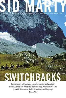 Switchbacks: Igaz történetek a kanadai Sziklás-hegységből - Switchbacks: True Stories from the Canadian Rockies