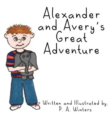 Alexander és Avery nagy kalandja - Alexander and Avery's Great Adventure