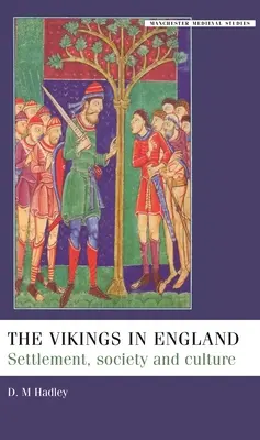 A vikingek Angliában: Település, társadalom és kultúra - The Vikings in England: Settlement, Society and Culture