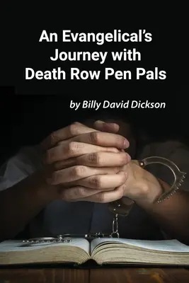 Egy evangélikus útja a halálraítélt levelezőtársakkal - An Evangelical's Journey with Death Row Pen Pals