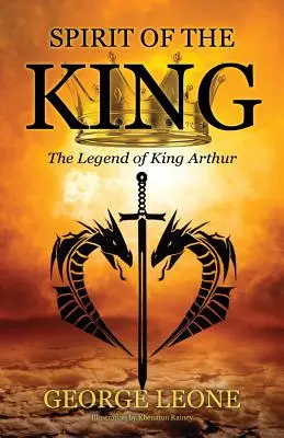 A király szelleme: Arthur király legendája - Spirit of the King: The Legend of King Arthur