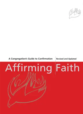 Megerősítő hit: Egy konfirmandus naplója - Affirming Faith: A Confirmand's Journal