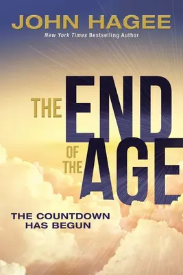 A korszak vége: A visszaszámlálás megkezdődött - The End of the Age: The Countdown Has Begun