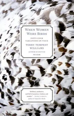 Amikor a nők madarak voltak: Ötvennégy variáció a hangról - When Women Were Birds: Fifty-Four Variations on Voice