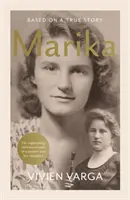 Marika - Igaz történet alapján - Marika - Based on a True Story