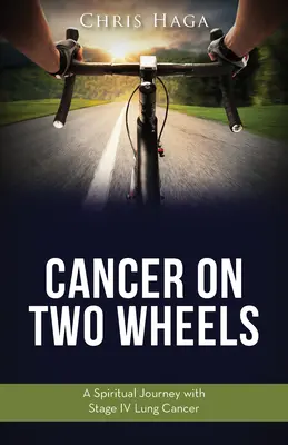 Rák két keréken: Lelki utazás a IV. stádiumú tüdőrákkal - Cancer on Two Wheels: A Spiritual Journey with Stage IV Lung Cancer