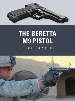 A Beretta M9 pisztoly - The Beretta M9 Pistol