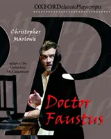 Oxford Playscripts: Faustus doktor - Oxford Playscripts: Doctor Faustus