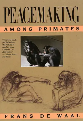 Béketeremtés a főemlősök között - Peacemaking Among Primates