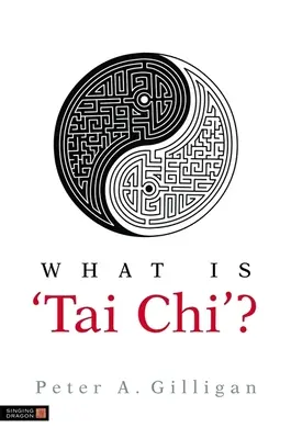 Mi az a 'Tai Chi'? - What Is 'Tai Chi'?