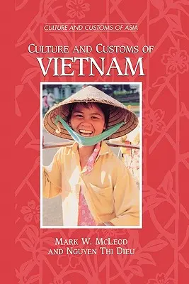 Vietnám kultúrája és szokásai - Culture and Customs of Vietnam