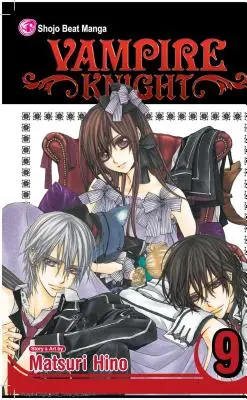 Vámpírlovag, 9. kötet, 9. kötet - Vampire Knight, Vol. 9, 9