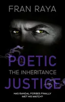 Poetic Justice (Költői igazságszolgáltatás): The Inheritance - Poetic Justice: The Inheritance