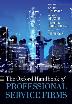 A professzionális szolgáltató cégek oxfordi kézikönyve - The Oxford Handbook of Professional Service Firms
