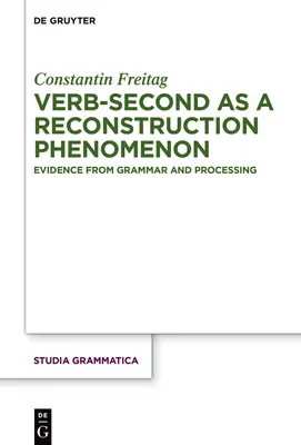 Az ige-második mint rekonstrukciós jelenség - Verb-second as a reconstruction phenomenon