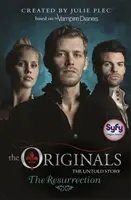 Originals: A feltámadás - 3. könyv - Originals: The Resurrection - Book 3