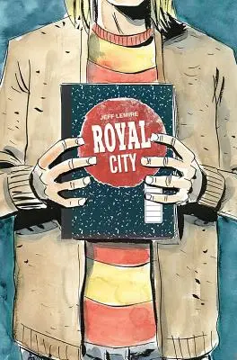 Royal City 3. kötet: We All Float on (Királyi város) - Royal City Volume 3: We All Float on