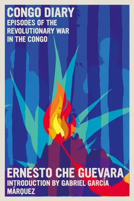 Kongói napló: A kongói szabadságharc epizódjai - Congo Diary: Episodes of the Revolutionary War in the Congo